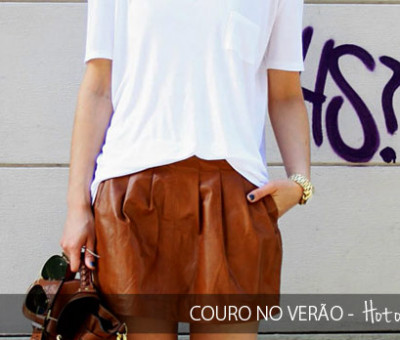 Couro no Verão – Hot or Not?